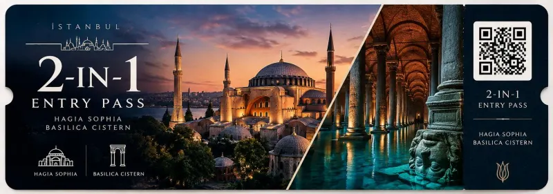 Istanbul 2-in-1 Entry Pass — Hagia Sophia and Basilica Cistern
